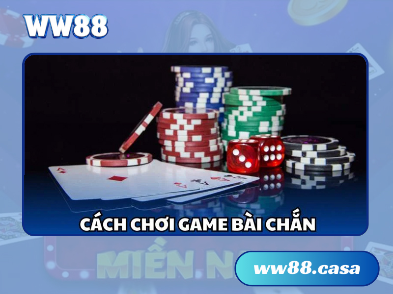 Bài chắn WW88