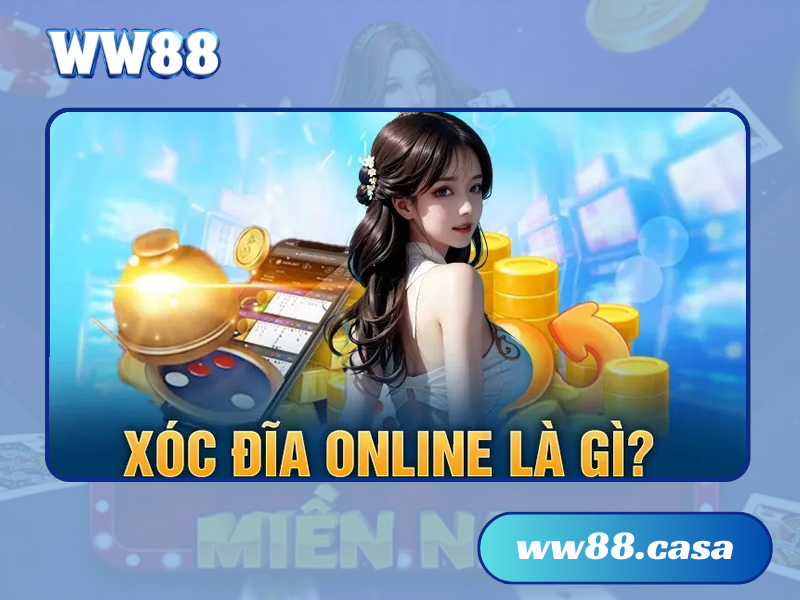 Xóc đĩa WW88