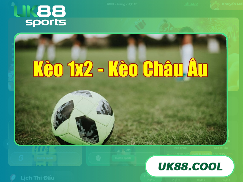 kèo châu âu 1x2